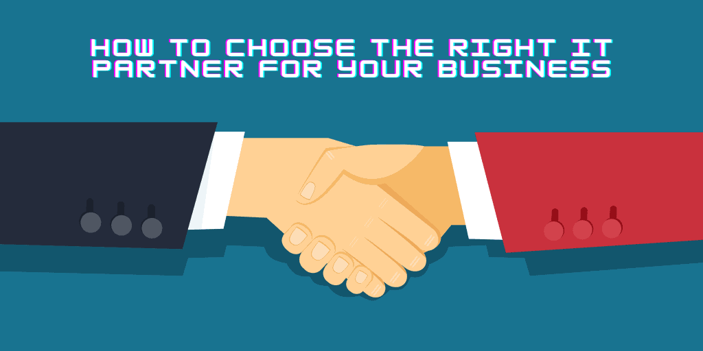 How to Choose the Right IT Partner for Your Business Growth