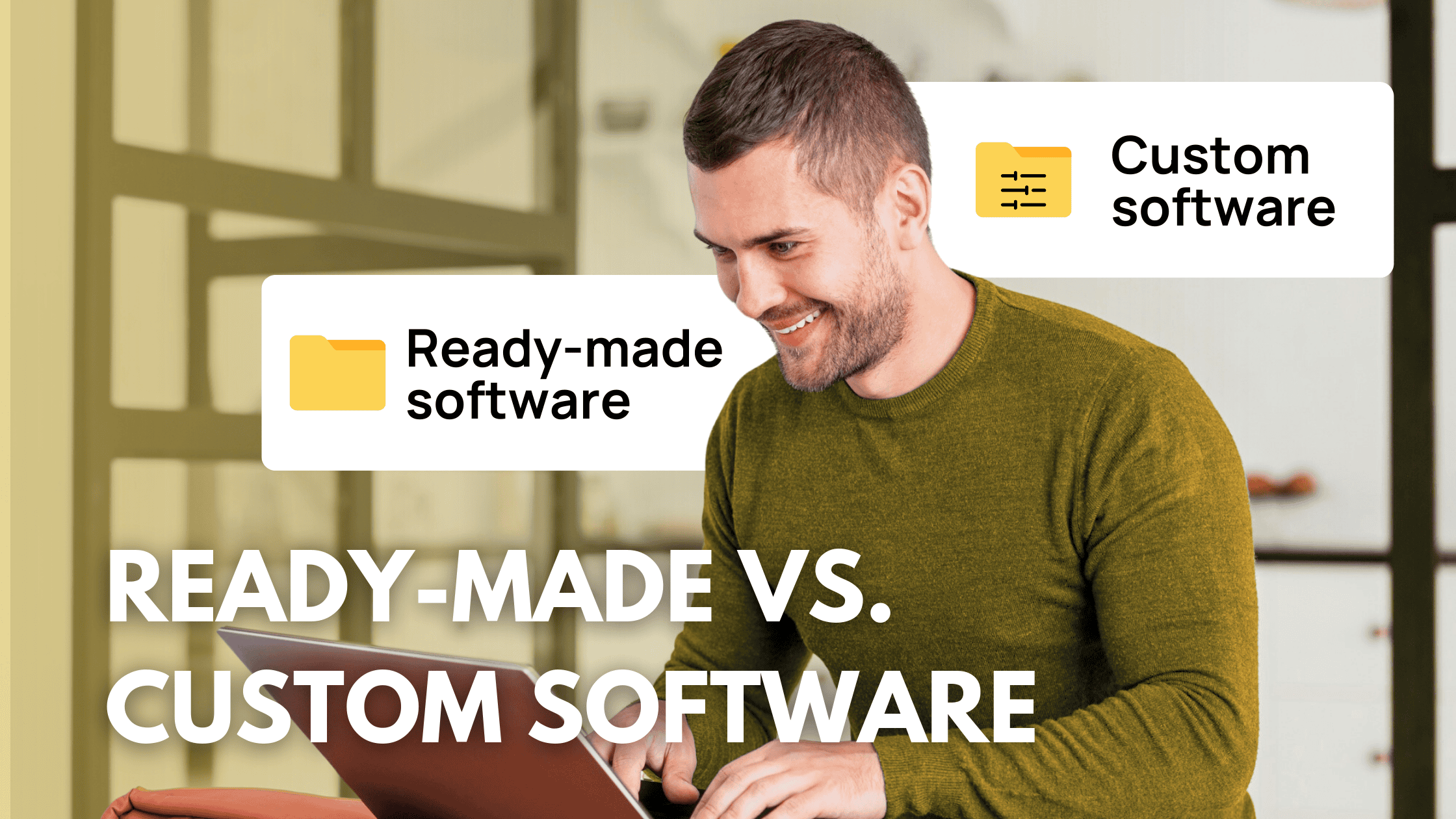 Why Custom Software Development is Better Than Ready-Made Solutions
